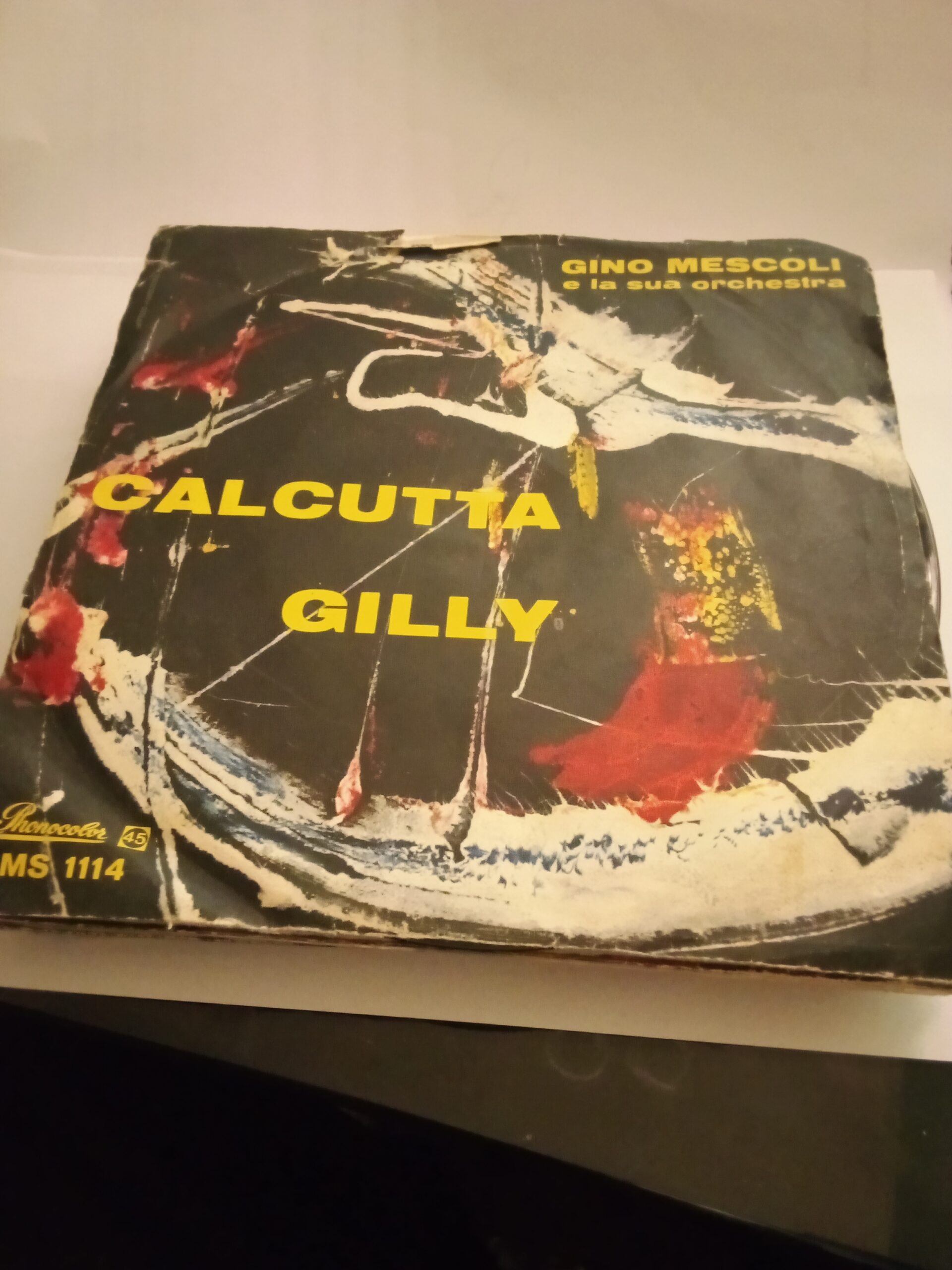 A 66] Disco vinile 45 giri – Gino Mescoli – Calcutta – Gilly – Lo Svuota  Cantine Campobasso Molise